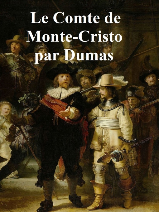 Title details for Le Comte de Monte-Cristo by Alexandre Dumas - Available